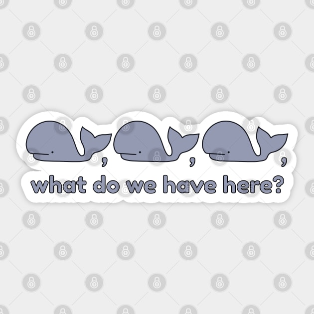 Whale what do we have here? Sticker by novabee